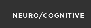 Neuro/Cognitive