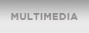 Multimedia